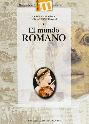 El Mundo Romano Michel Kaplan Nicolas Richer