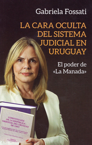 La Cara Oculta Del Sistema Judicial En Uruguay / G. Fosatti