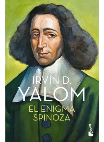 El Enigma Spinoza - Irvin D. Yalom