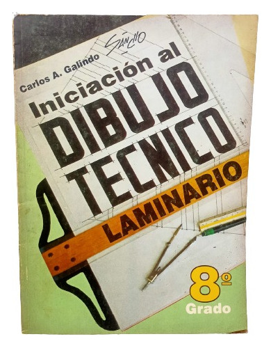 Libro Iniciacion Al Dibujo Tecnico Laminario 8vo / 2do Ano 