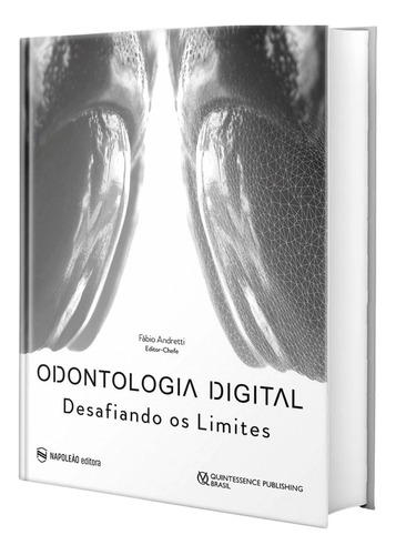 Odontologia Digital Desafiando Os Limites