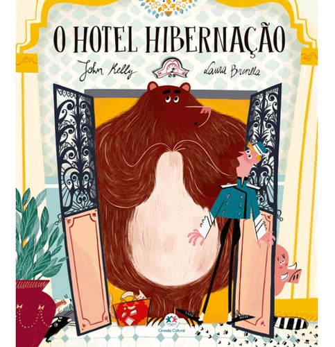 O hotel hibernação, de Kelly, John. Série Histórias emocionantes Editora CIRANDA CULTURAL EDITORA E DISTRIBUIDORA LTDA.,Little Tiger Press, capa mole em português, 2018