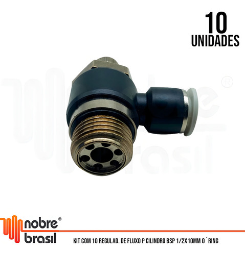 10 Reguladores De Fluxo Pneumat T. 10mm Rosca 1/2 Bsp Oring