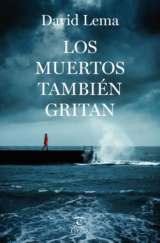 Libro Los Muertos Tambien Gritan - David Lema