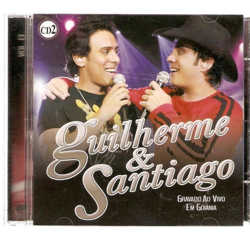 Guilherme & Santiago - Ao Vivo Em Goiânia Cd 2 - Cd