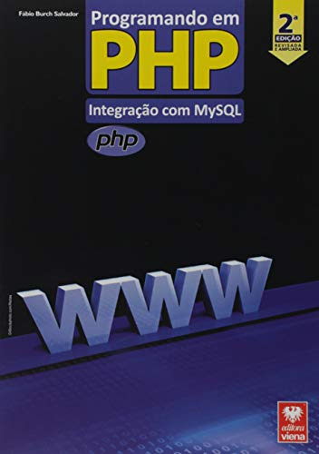 Libro Programando Em Php Integração Com Mysql De Fábio Burch