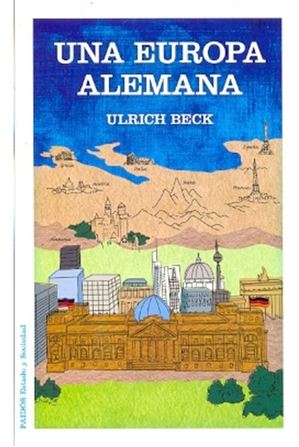 Una Europa Alemana - Beck, Ulrich