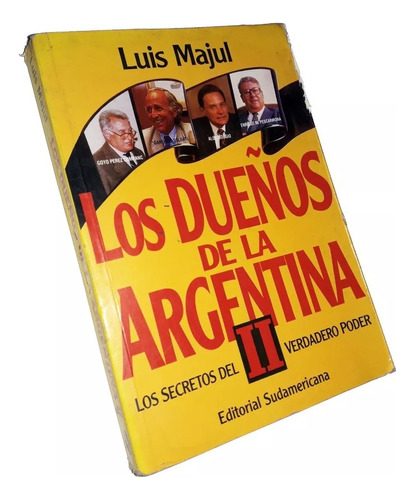 Los Dueños De La Argentina 2 - Luis Majul - Política - 1994