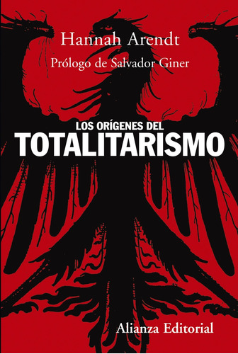 Los orígenes del totalitarismo, de Arendt, Hannah. Serie Alianza Ensayo Editorial Alianza, tapa blanda en español, 2006