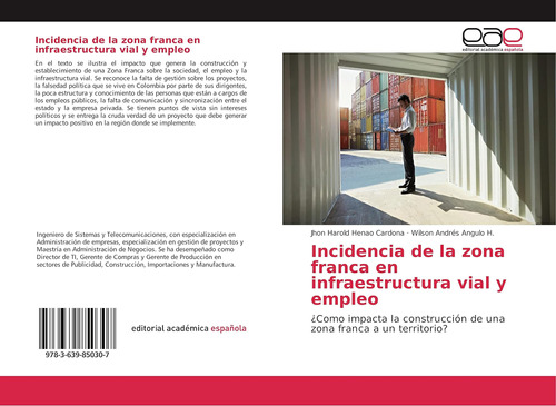 Libro: Incidencia De La Zona Franca En Infraestructura Vial