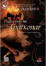 Livro Não Posso Me Apaixonar - Andre, Bella [2013]