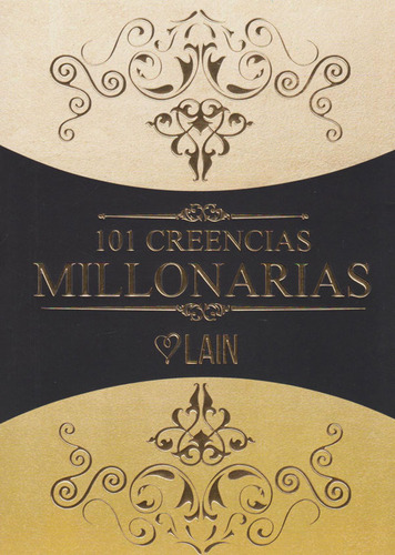 101 Creencias Millonarias, de Lain García Calvo. 8409052912, vol. 1. Editorial Editorial Editorial Oceano de Colombia S.A.S, tapa blanda, edición 2018 en español, 2018