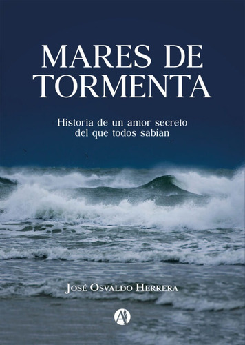 Mares De Tormenta - José Osvaldo Herrera