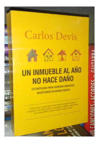 Un Inmueble Al Año No Hace Daño De Carlos Devis 