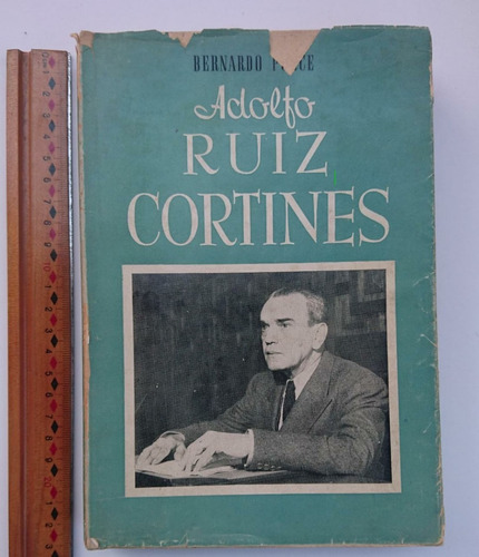 Adolfo Ruiz Cortines (bernardo Ponce)