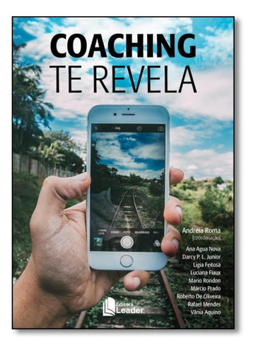 Coaching Te Revela, De Andréia Roma. Editora Leader, Capa Mole Em Português