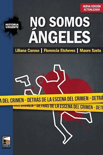 No Somos Angeles - Caruso Liliana / Etcheves Flor (libro)