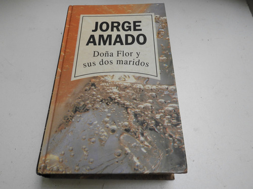 Doña Flor Y Sus Dos Maridos - Jorge Amado - L646