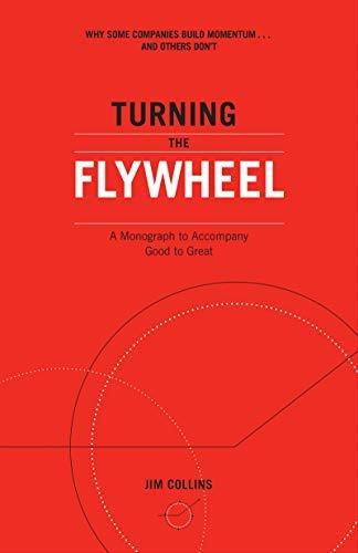 Book : Turning The Flywheel A Monograph To Accompany Good To