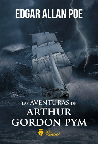 Las Aventuras De Arthur Gordon Pym - Edgar Allan Poe