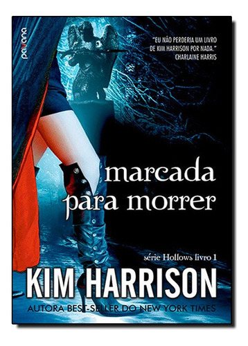 Marcada Para Morrer, De Kim Harrison. Editora Pavana Em Português