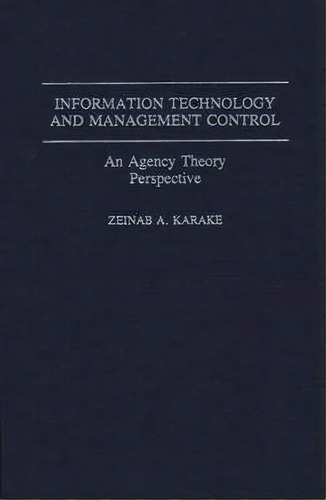 Information Technology And Management Control, De Zeinab Karake-shalhoub. Editorial Abc Clio, Tapa Dura En Inglés