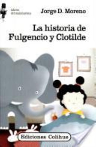 Historia De Fulgencio Y Clotilde, La - Malabarista