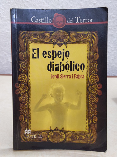 El Espejo Diabolico Jordi Sierra I Fabra