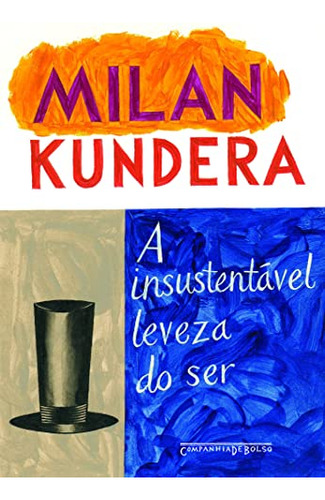 Libro A Insustentável Leveza Do Ser De Kundera Milan Companh