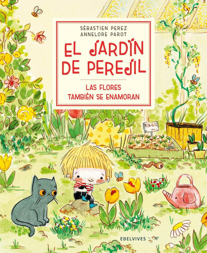 Libro: Las Flores También Se Enamoran. Perez, Sébastien. Ede