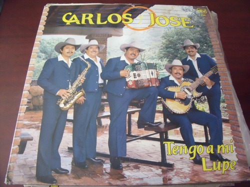 Lp Carlos Y Jose, Tengo A Mi Lupe