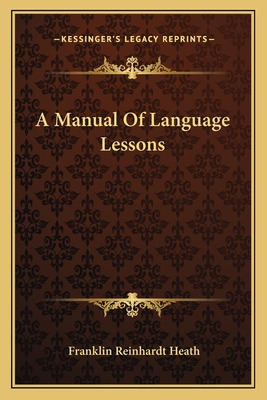Libro A Manual Of Language Lessons - Heath, Franklin Rein...