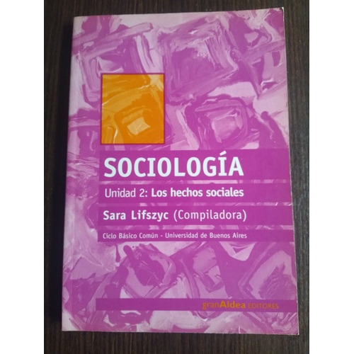 Manual Sociología Unidad 2 Los Hechos Sociales Cbc Uba 