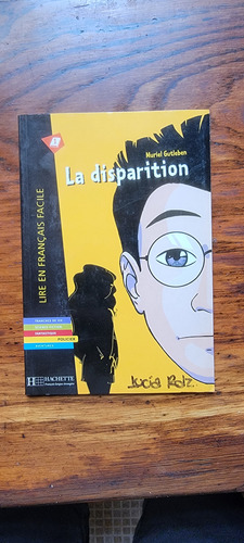 La Disparition - Muriel Gutleben, Novela, Hachette, 1a Ed.