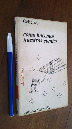 Como Hacemos Nuestros Comics - Colectivo - Signos / Minor