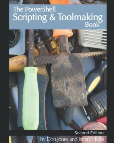 Libro: The Powershell Scripting & Toolmaking Book: Second