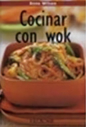 Cocinar Con Wok . Recetas Faciles Y Deliciosas, De Palla Monica. Editorial Vecchi, Tapa Blanda En Español, 1900
