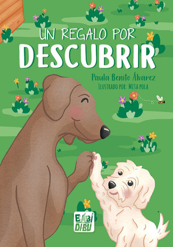 Un Regalo Por Descubrir, De Benito Alvarez, Paula. Editorial Babidi-bu Libros, Tapa Blanda En Español