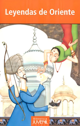 LEYENDAS DE ORIENTE, de Anónimo. Editorial Editorial Porrúa México, tapa blanda en español, 2014
