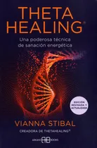 Comprar Thetahealing de Vianna Stibal Editorial Arkano Books Tapa Blanda En Español