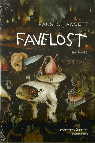 Livro Favelost - Fausto Fawcett ---- Novo