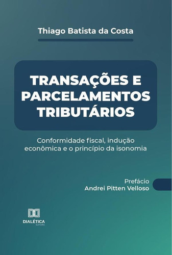 Transações E Parcelamentos Tributários - Thiago Batista D...