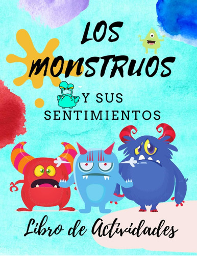 Libro: Los Monstruos Y Sus Sentimientos Libro De Actividades