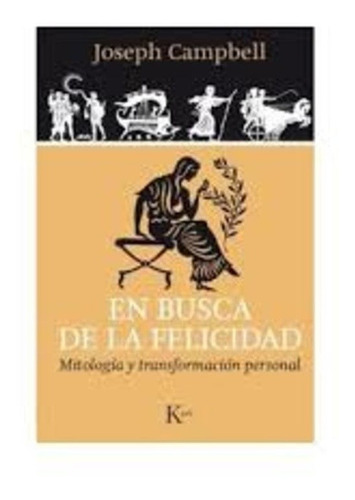 En Busca De La Felicidad - Mitologia Y Transformacion Person