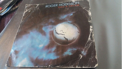 Vinilo Single De Roger Hodgson Had A Dream (o.95