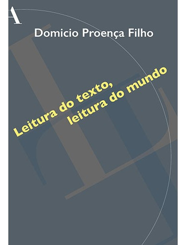 Leitura do texto, leitura do mundo, de Proença Filho, Domício. Editora Rocco Ltda, capa mole em português, 2017