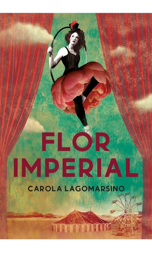 Flor Imperial - Carola Lagomarsino - P&j - Libro