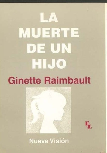 La Muerte De Un Hijo - Raimbault, Gte, de RAIMBAULT, GTE. Editorial Nueva Visión en español