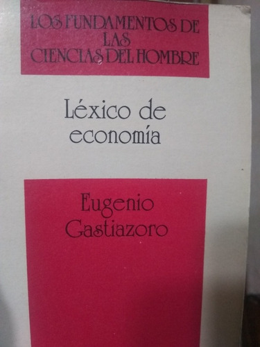 Léxico De Economía/ Eugenio Gastazioro
