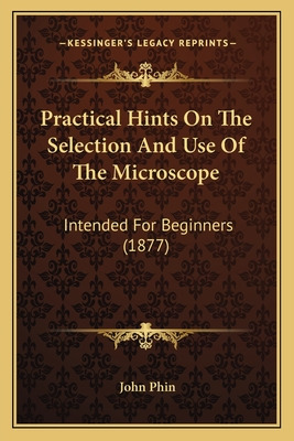 Libro Practical Hints On The Selection And Use Of The Mic...